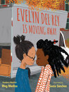 Imagen de portada para Evelyn Del Rey Is Moving Away